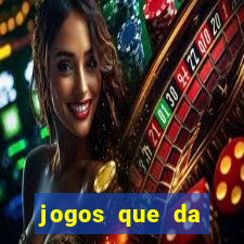 jogos que da dinheiro de verdade sem depositar